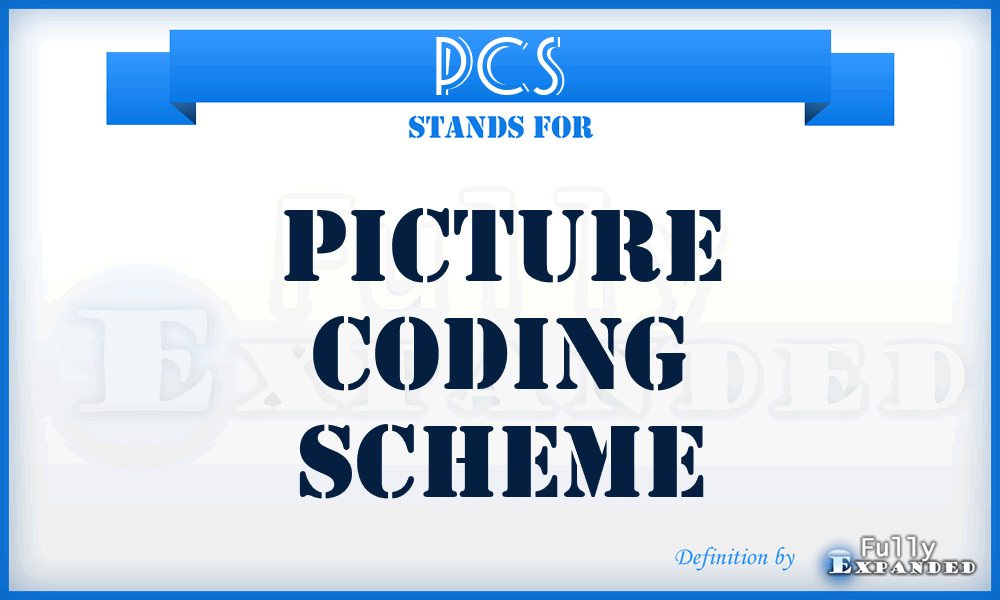 PCS - Picture Coding Scheme