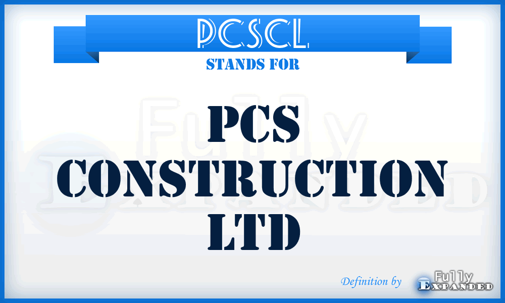 PCSCL - PCS Construction Ltd