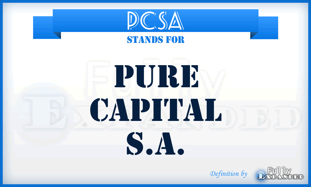 PCSA - Pure Capital S.A.