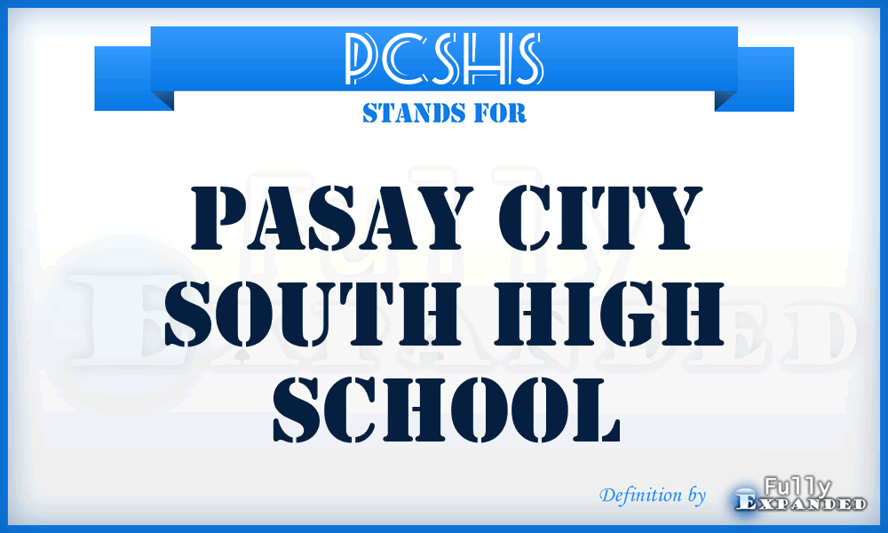 PCSHS - Pasay City South High School
