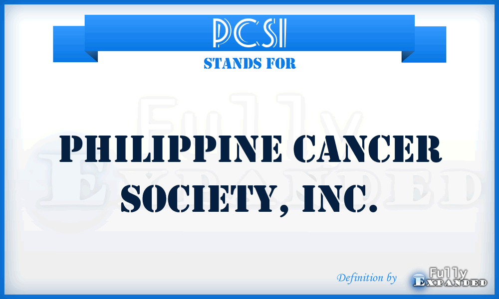 PCSI - Philippine Cancer Society, Inc.