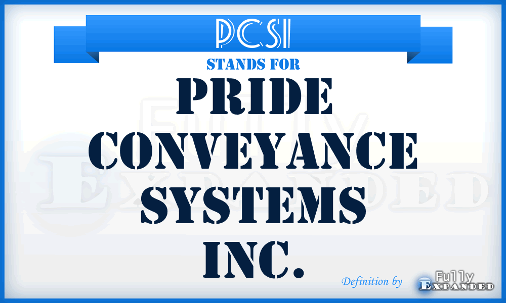 PCSI - Pride Conveyance Systems Inc.