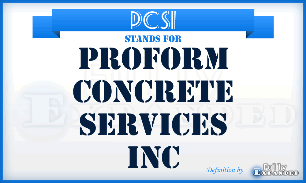 PCSI - Proform Concrete Services Inc