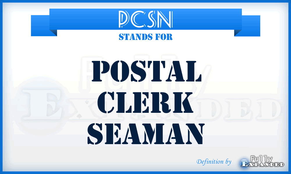 PCSN - Postal Clerk Seaman