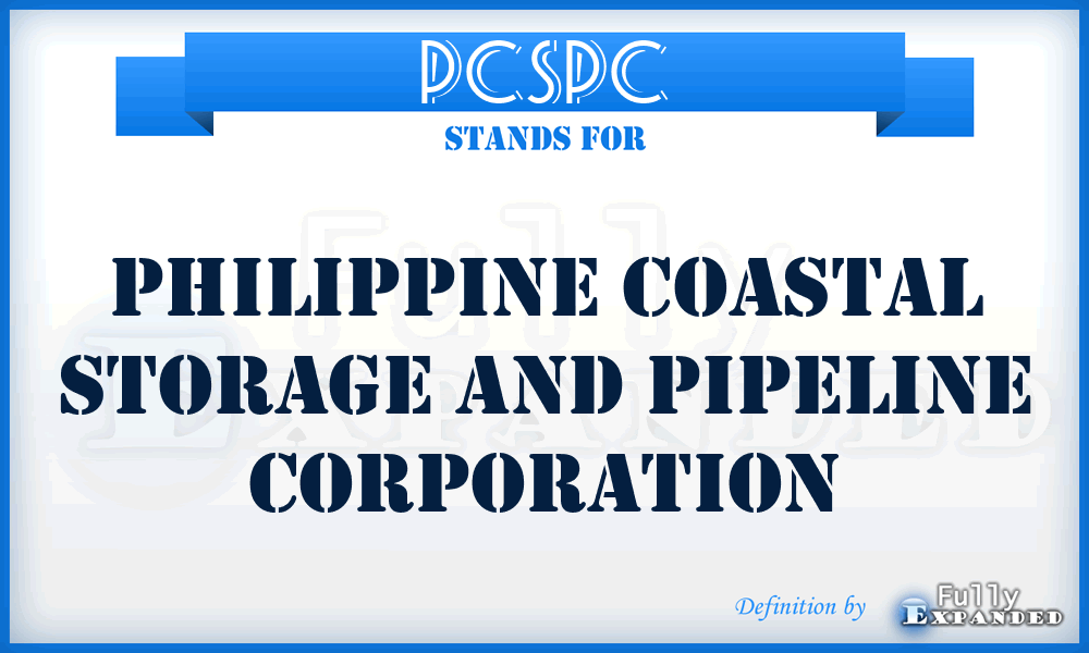 PCSPC - Philippine Coastal Storage and Pipeline Corporation