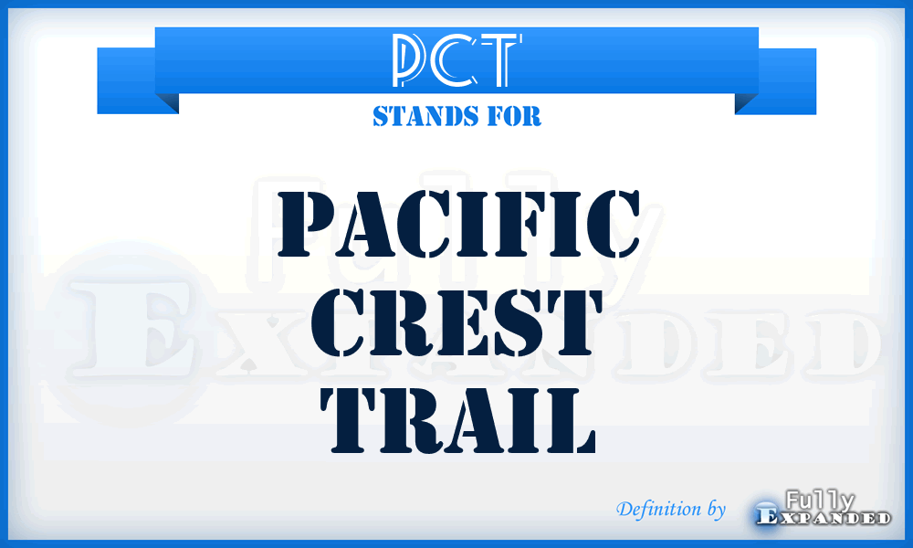 PCT - Pacific Crest Trail