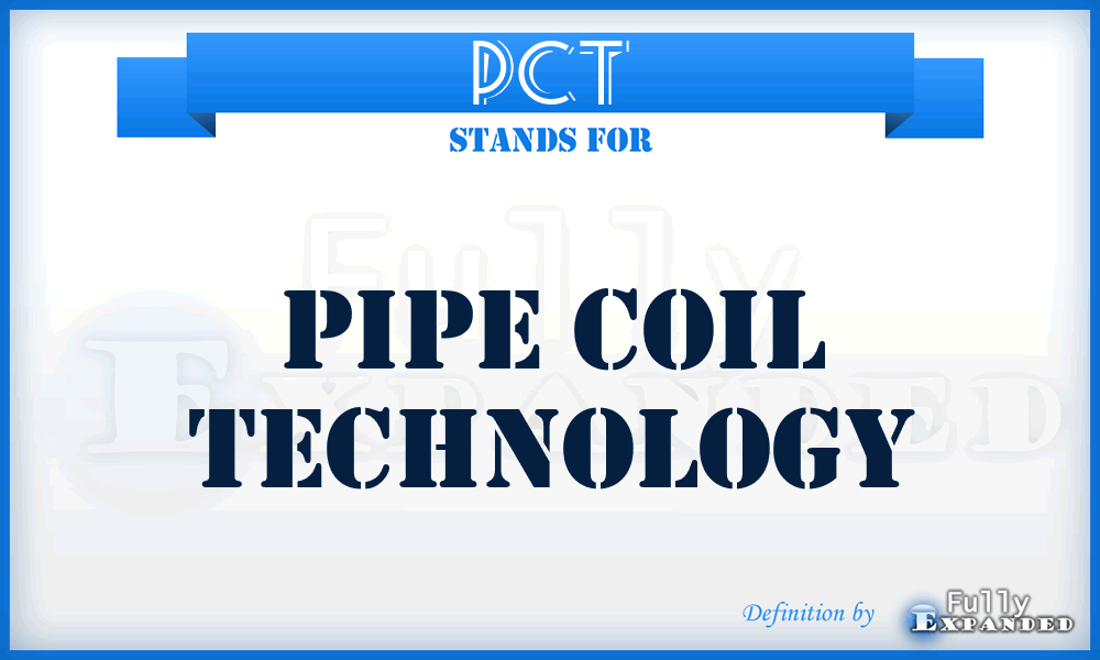 PCT - Pipe Coil Technology