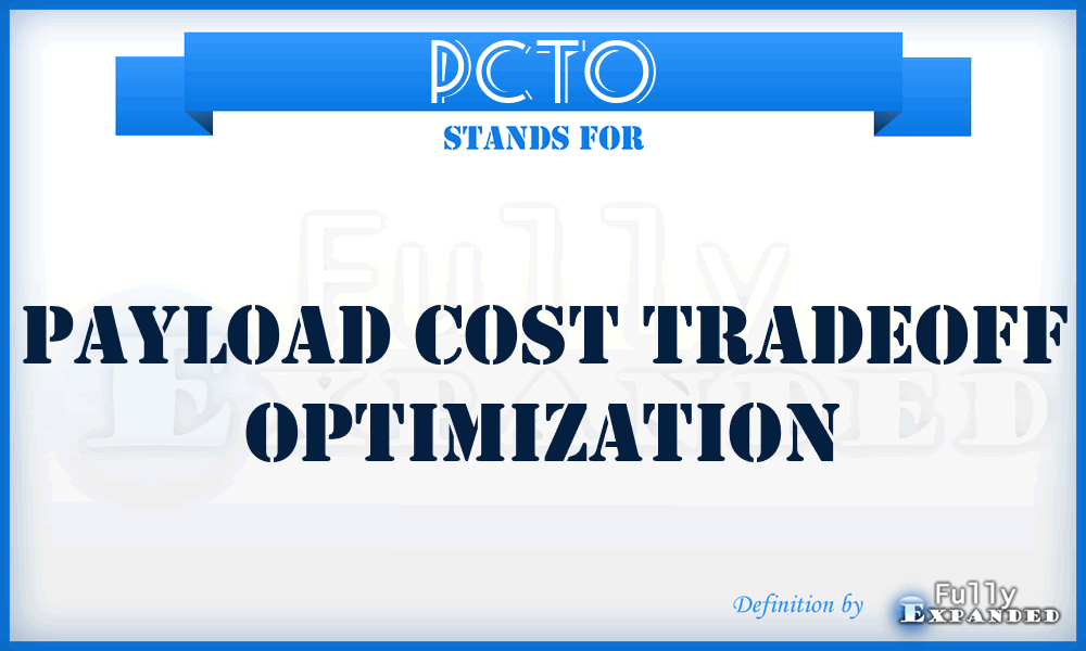 PCTO - Payload Cost Tradeoff Optimization