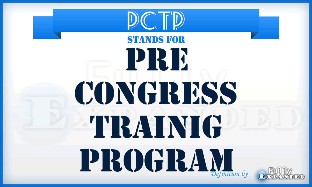PCTP - Pre Congress Trainig Program