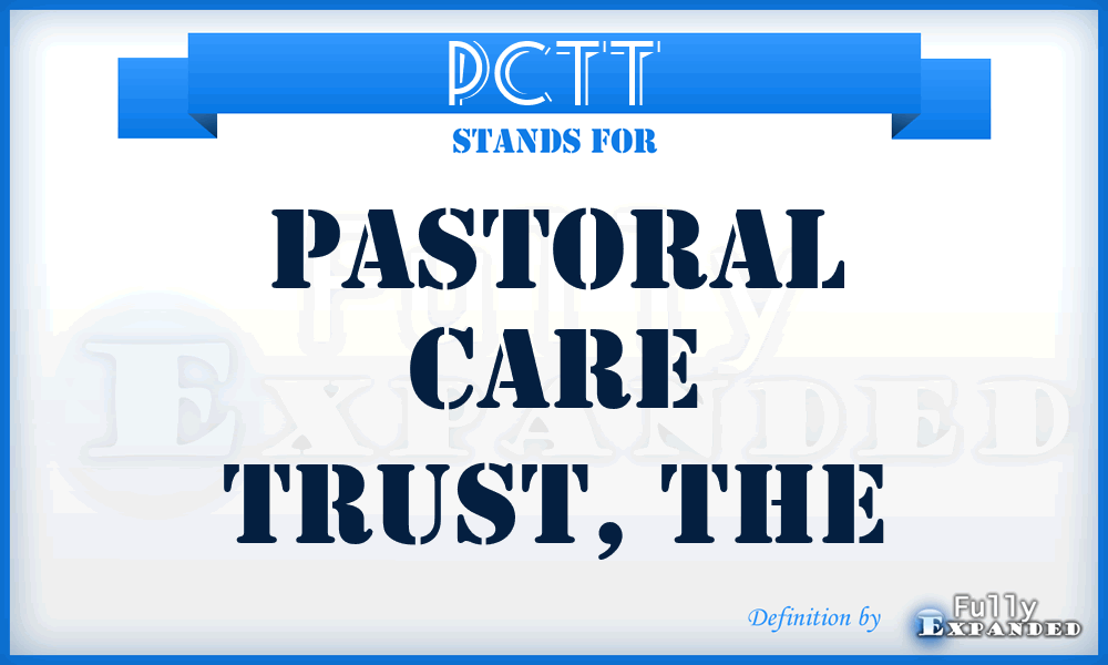 PCTT - Pastoral Care Trust, The