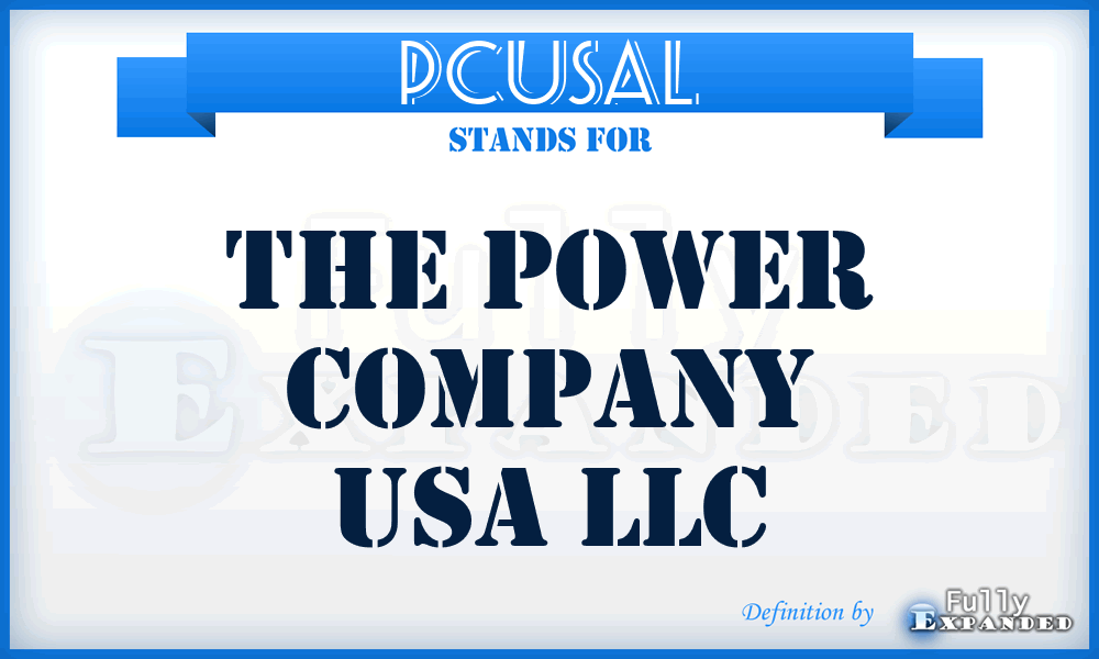 PCUSAL - The Power Company USA LLC