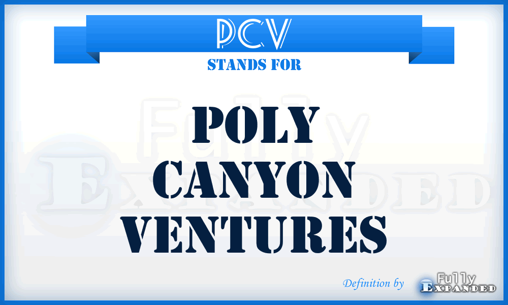 PCV - Poly Canyon Ventures