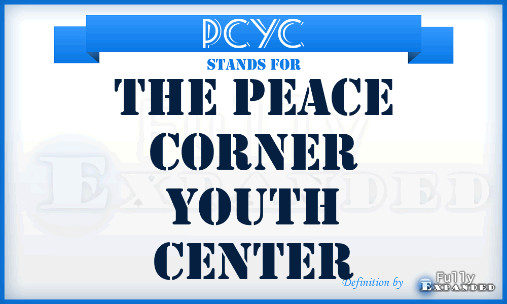 PCYC - The Peace Corner Youth Center