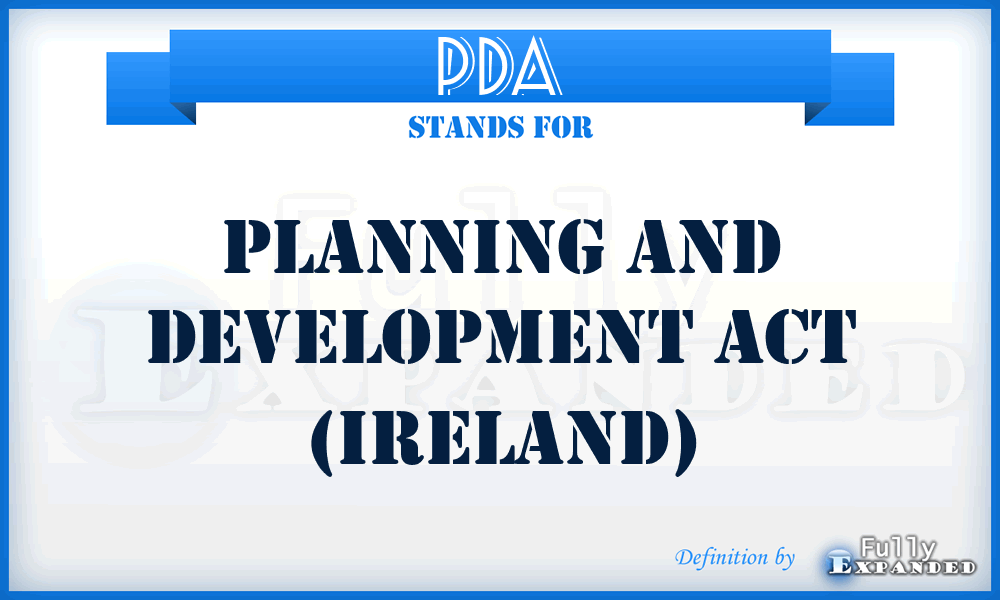 PDA - Planning and Development Act (Ireland)
