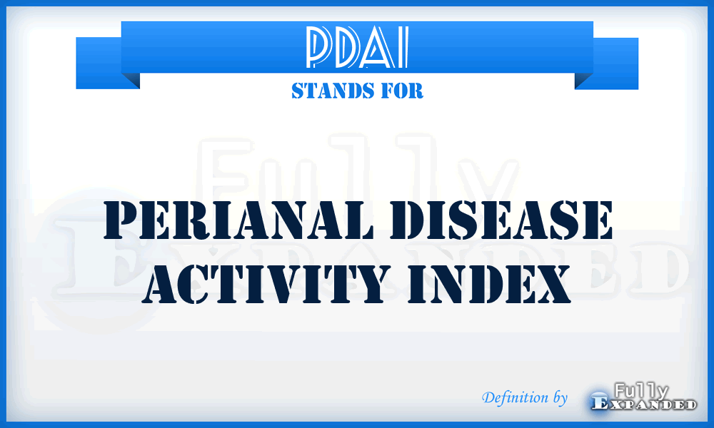 PDAI - Perianal Disease Activity Index