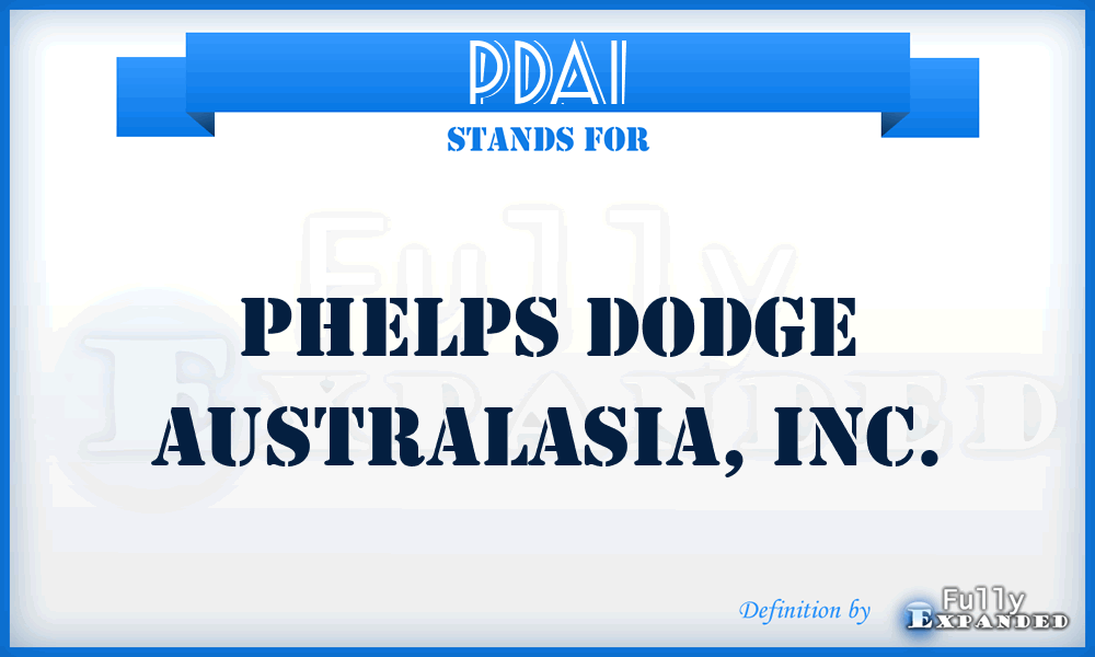 PDAI - Phelps Dodge Australasia, Inc.