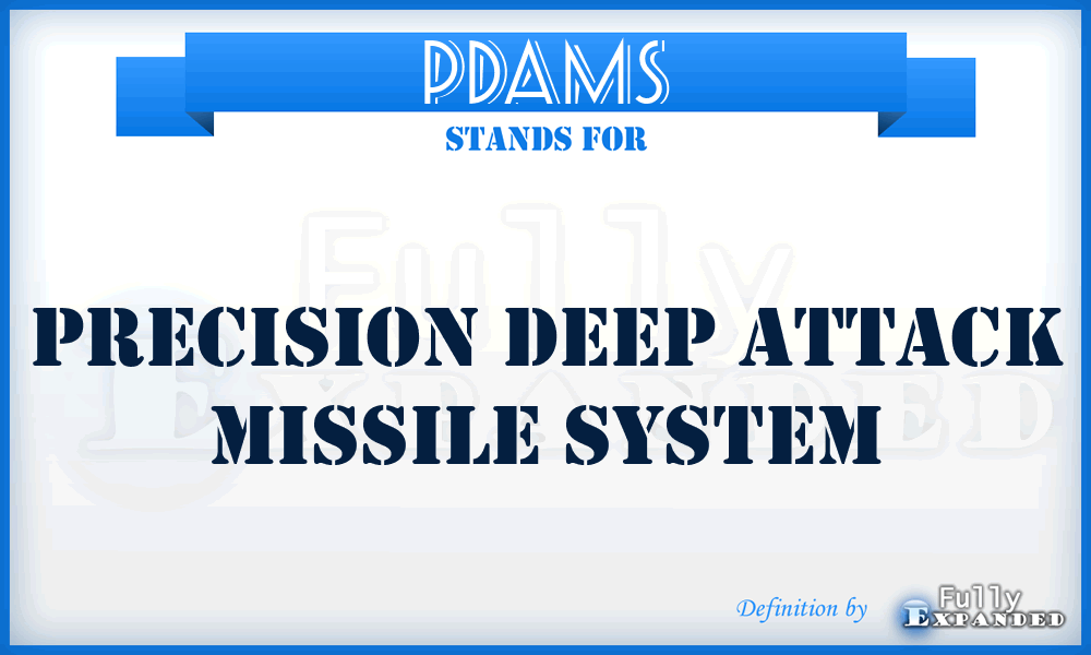 PDAMS - Precision Deep Attack Missile System