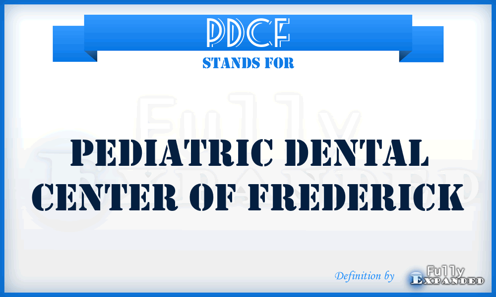 PDCF - Pediatric Dental Center of Frederick