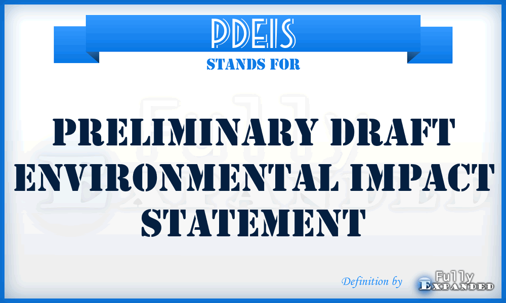 PDEIS - preliminary draft environmental impact statement