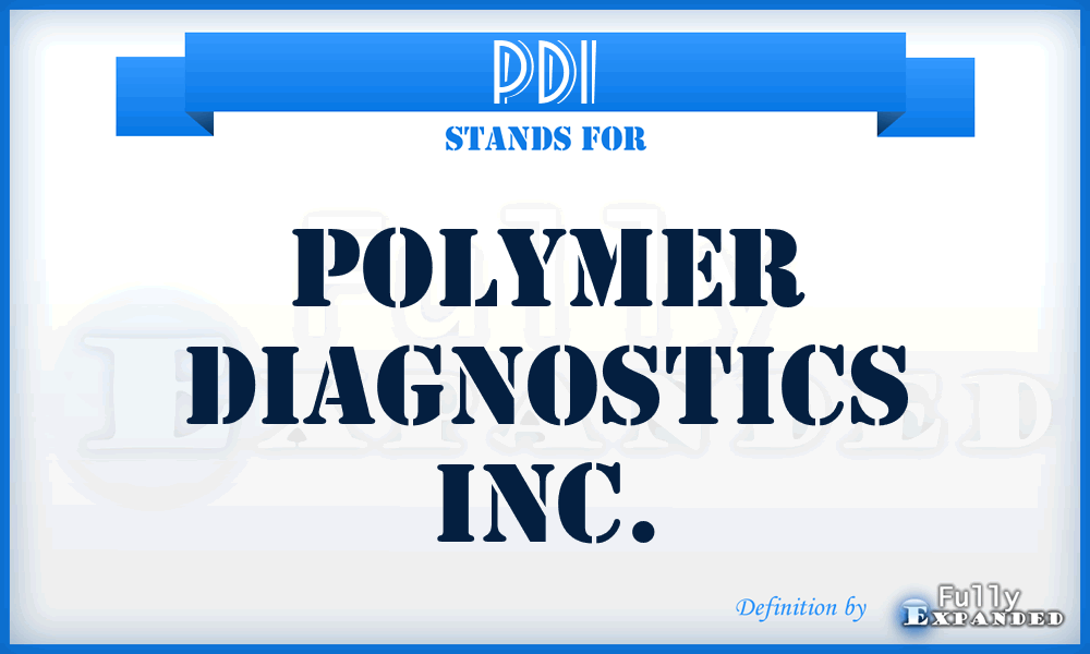 PDI - Polymer Diagnostics Inc.