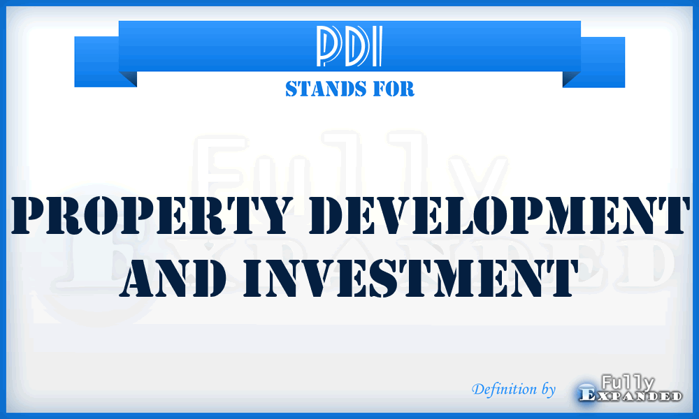 PDI - Property Development and Investment