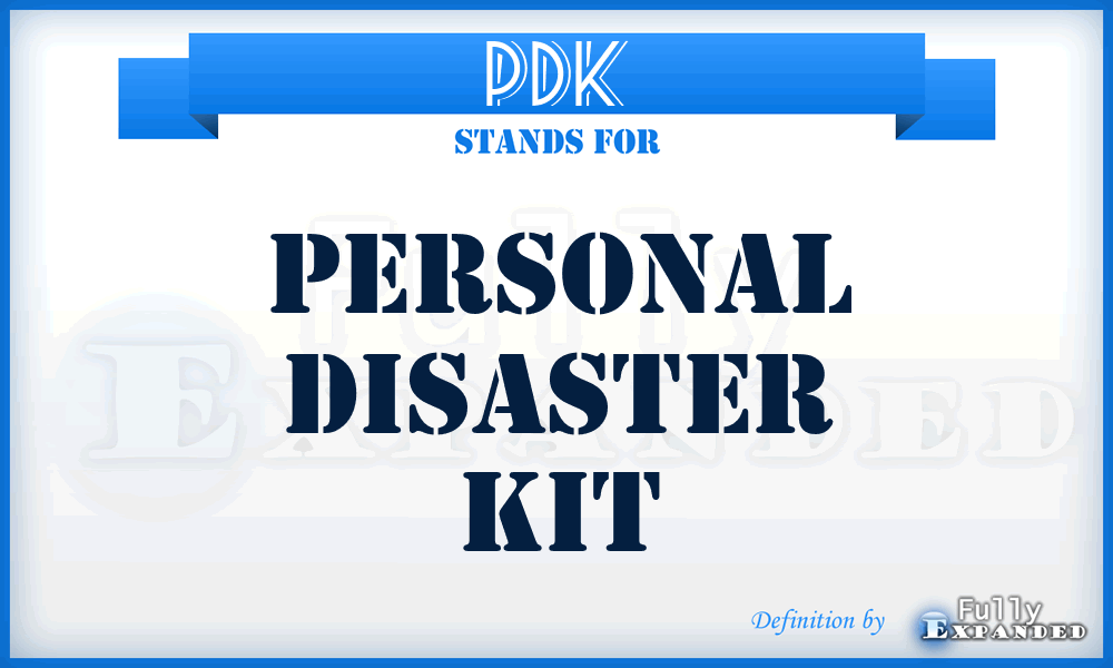 PDK - Personal Disaster Kit