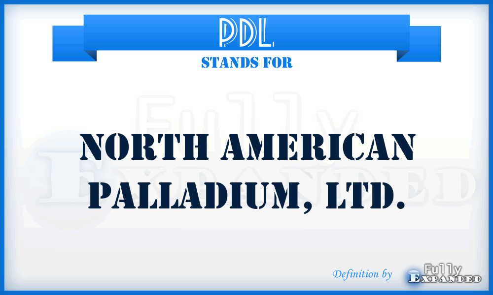 PDL - North American Palladium, LTD.