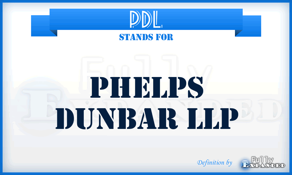 PDL - Phelps Dunbar LLP