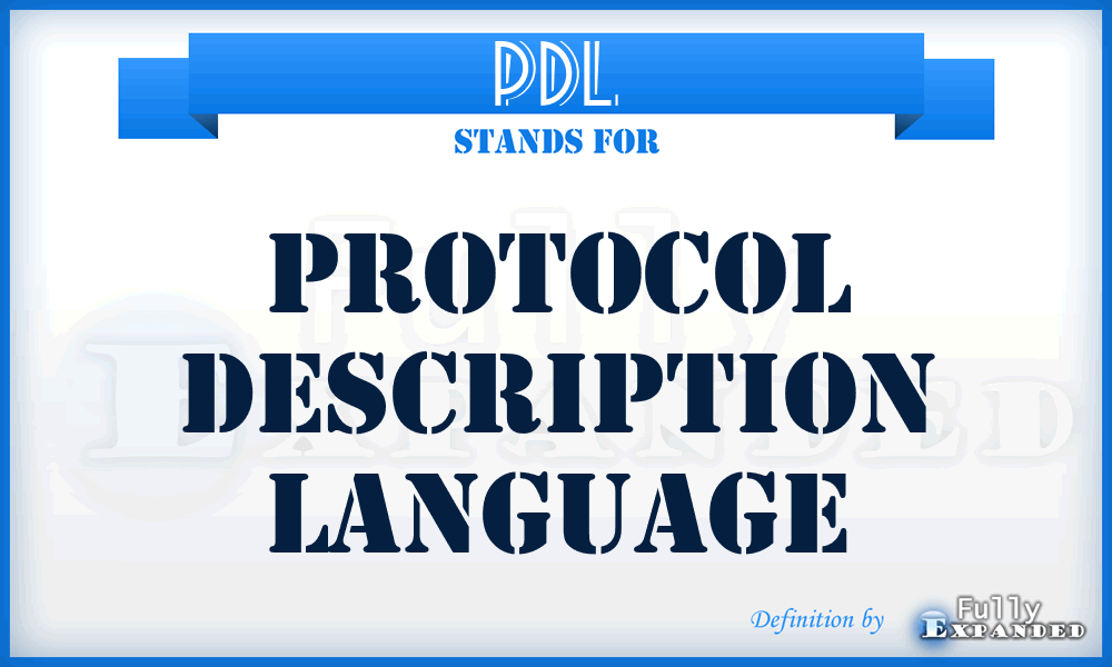 PDL - Protocol Description Language