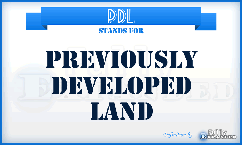 PDL - Previously Developed Land