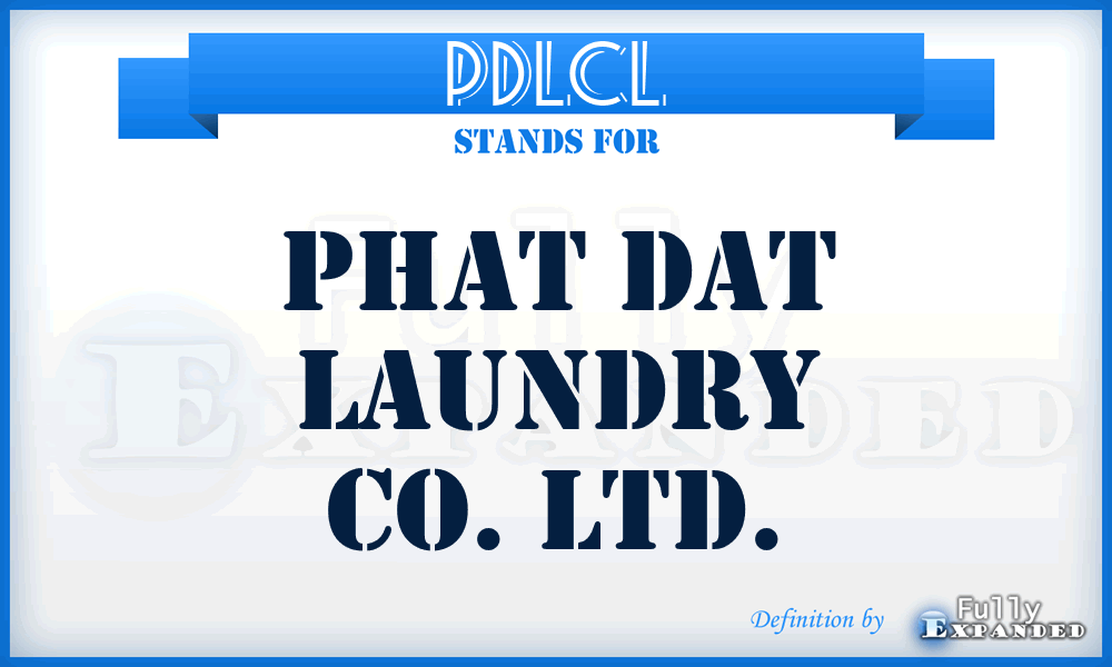 PDLCL - Phat Dat Laundry Co. Ltd.
