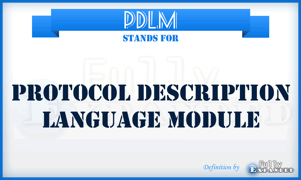 PDLM - Protocol Description Language Module
