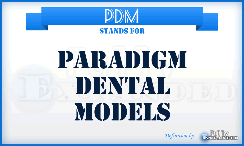 PDM - Paradigm Dental Models