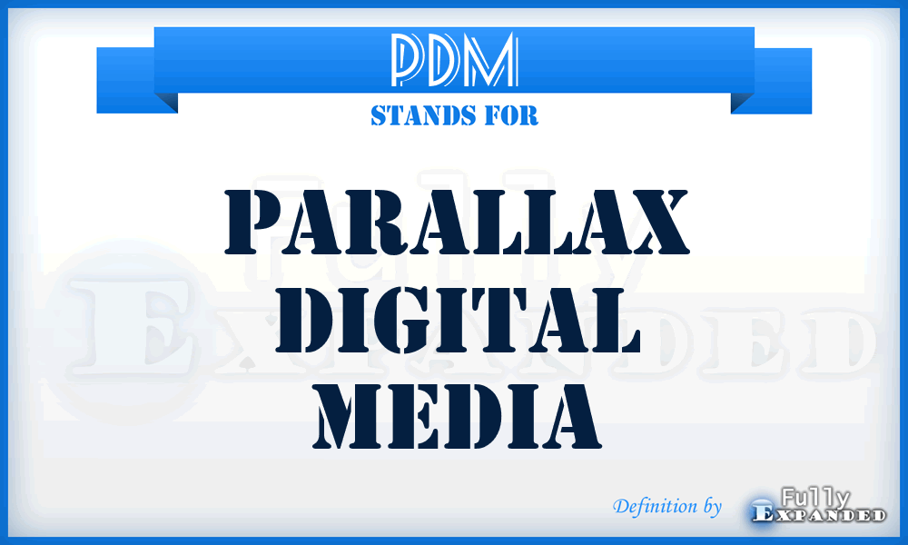 PDM - Parallax Digital Media