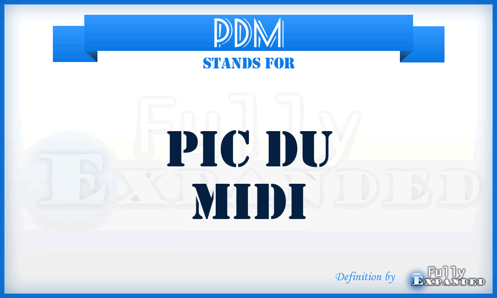 PDM - Pic Du Midi