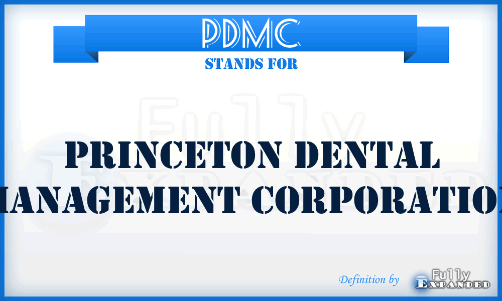 PDMC - Princeton Dental Management Corporation