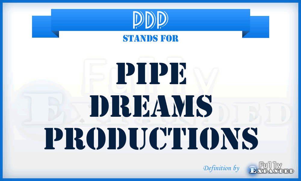 PDP - Pipe Dreams Productions