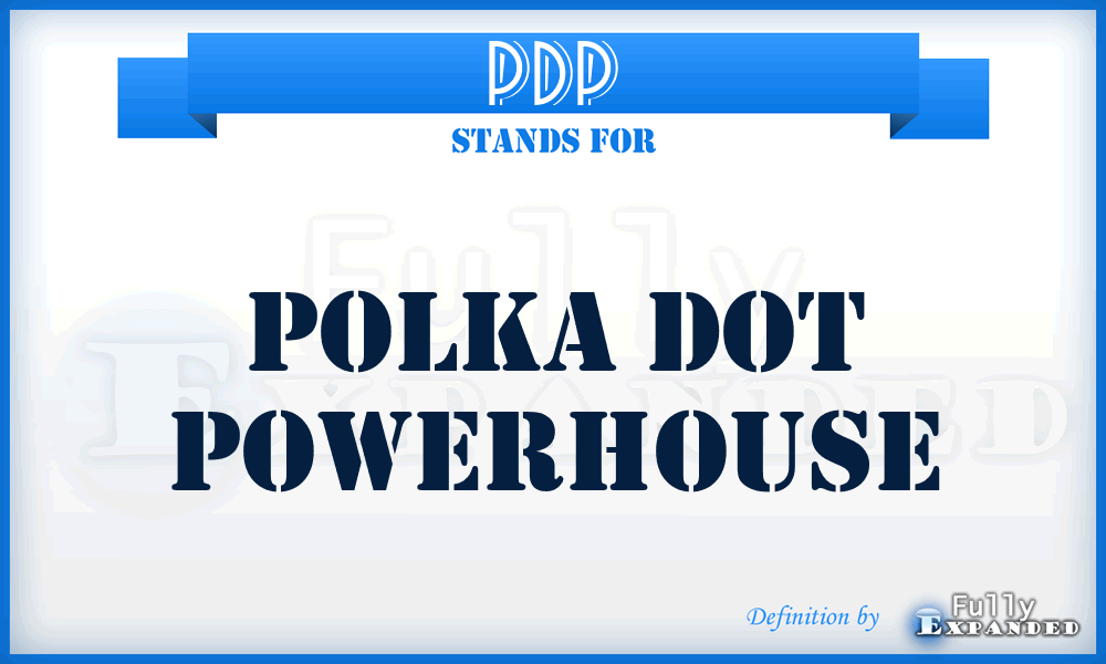 PDP - Polka Dot Powerhouse