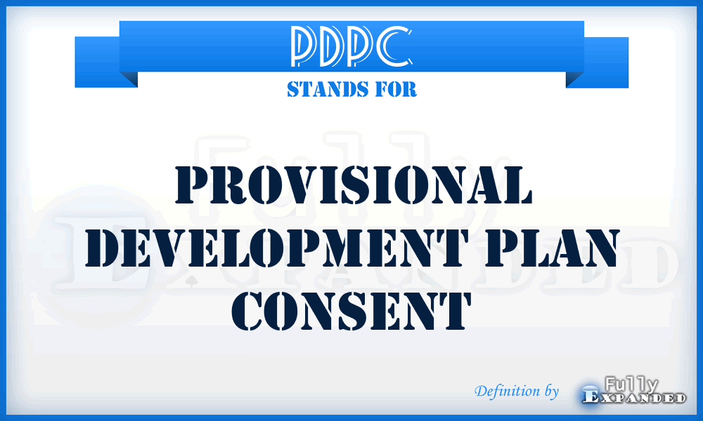 PDPC - Provisional Development Plan Consent