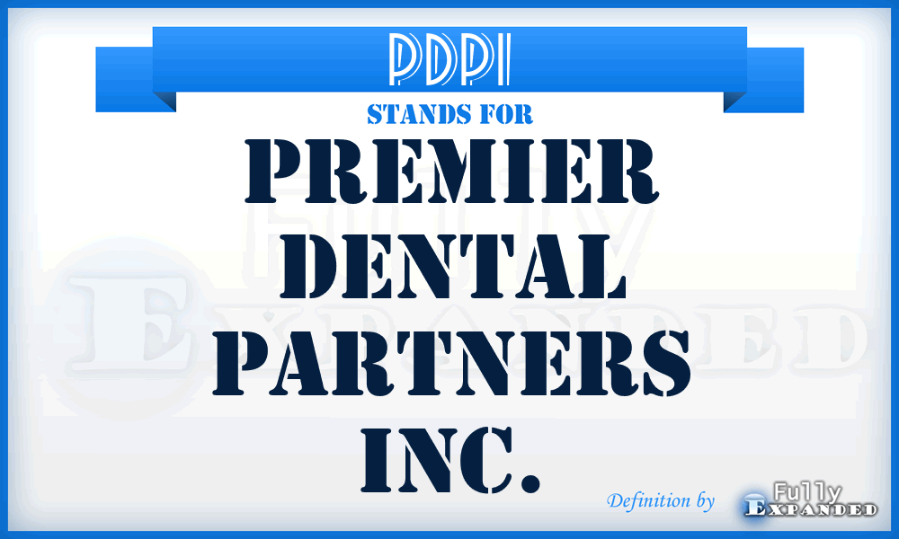 PDPI - Premier Dental Partners Inc.