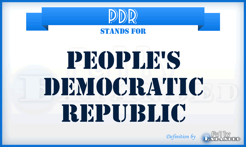 PDR - People's Democratic Republic