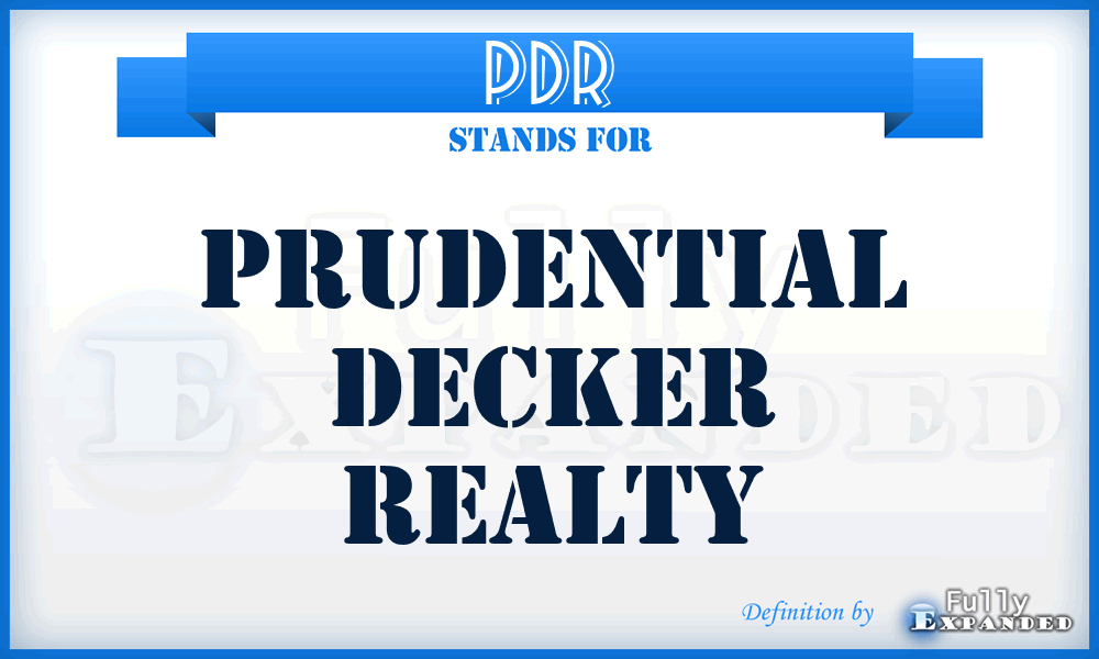 PDR - Prudential Decker Realty
