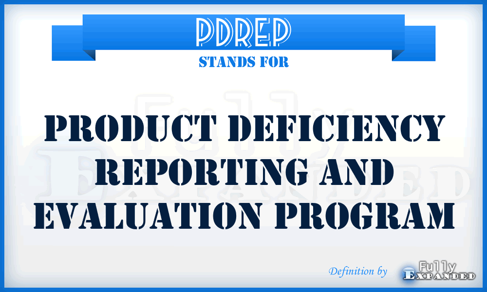 PDREP - Product Deficiency Reporting and Evaluation Program