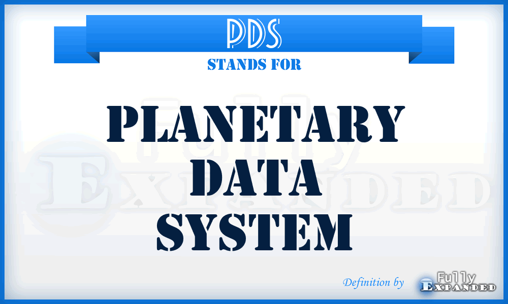 PDS - planetary data system