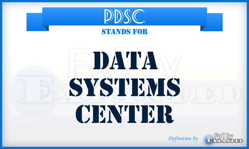 PDSC - Data Systems Center