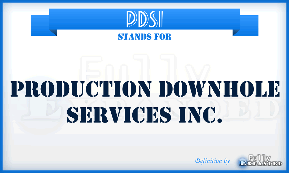 PDSI - Production Downhole Services Inc.