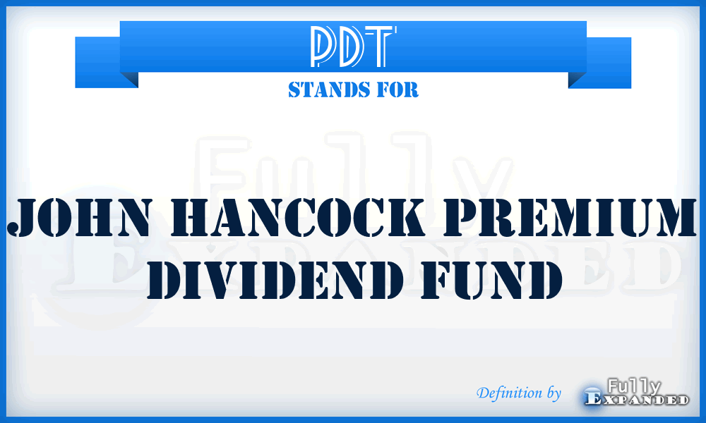 PDT - John Hancock Premium Dividend Fund