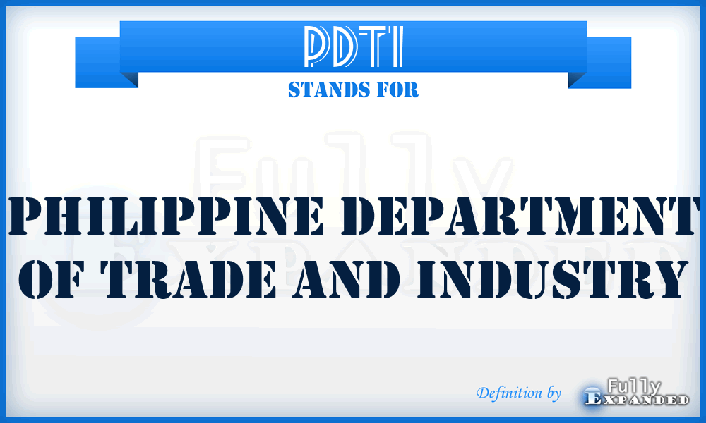 PDTI - Philippine Department of Trade and Industry