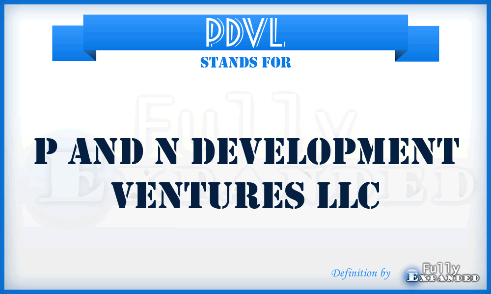 PDVL - P and n Development Ventures LLC