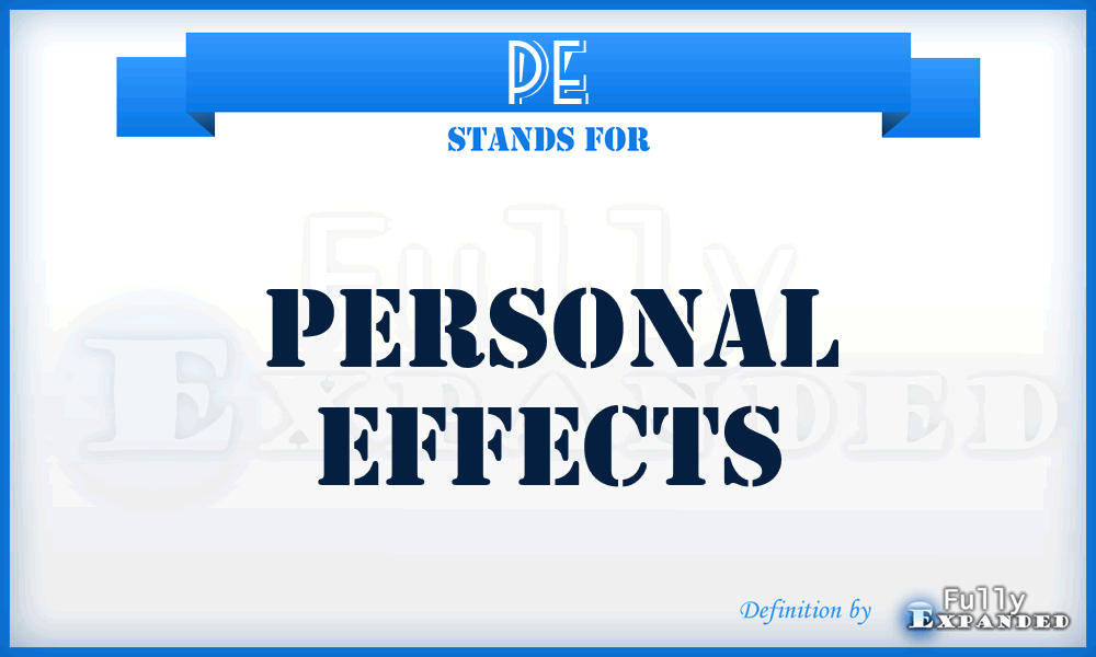 PE - Personal Effects